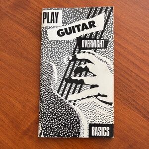 Play Guitar Overnight Basics Booklet - Black & White